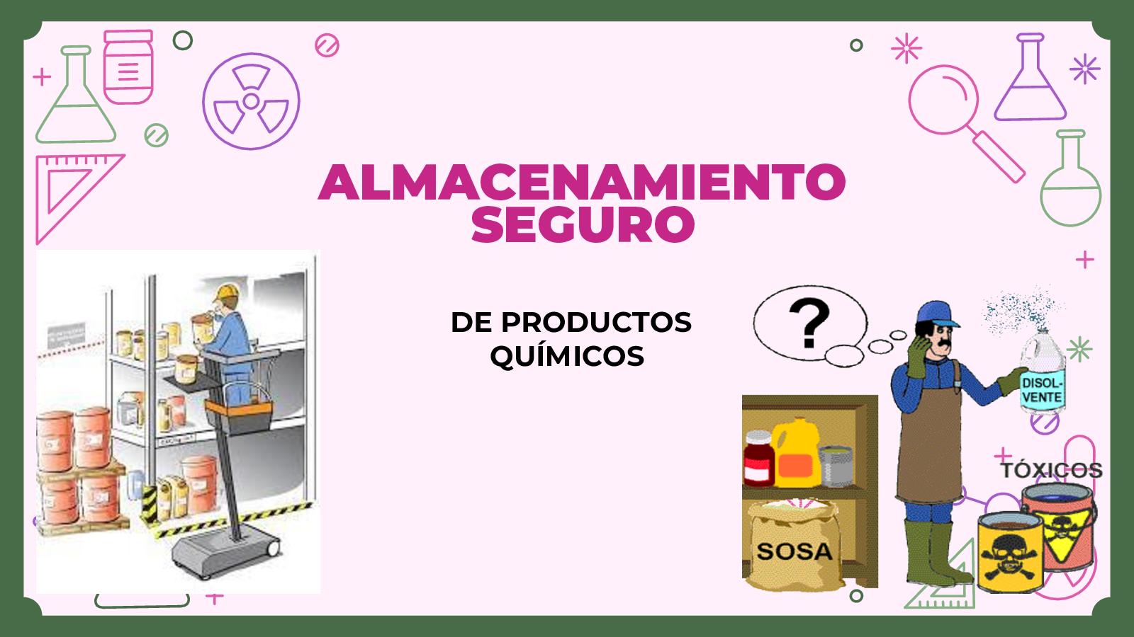Almacenamiento seguro de productos químicos